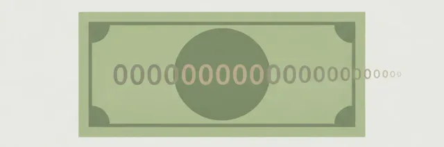 A banknote rendered as a simple rectangle whose value digits trail off into ever-smaller zeros, flat vector illustration in muted tones.